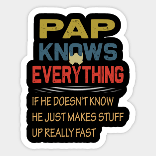 pap knows everything ...fathers day gift Sticker